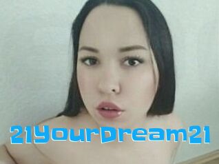 21YourDream21