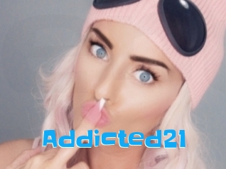 Addicted21