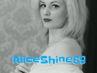 AliceShine69