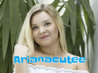 Arianacutee