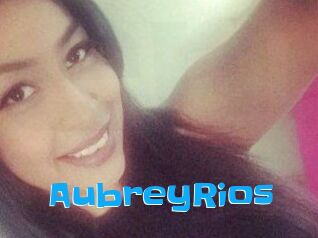 Aubrey_Rios