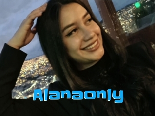 Alanaonly