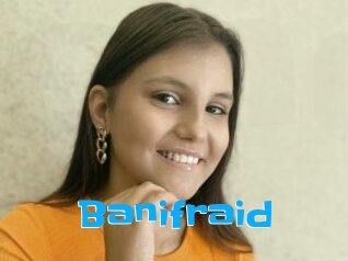 Banifraid