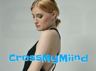 CrossMyMiind