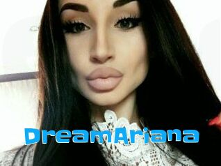 DreamAriana