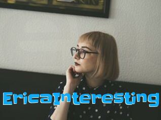 EricaInteresting