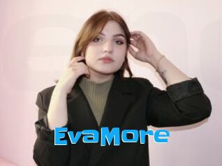 EvaMore