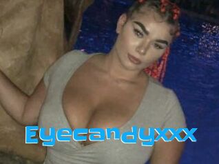 Eyecandyxxx