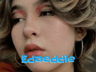 Edaeddie