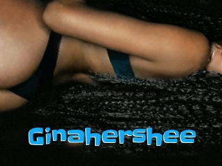 Ginahershee