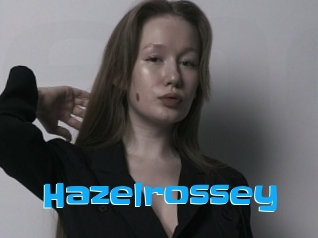 Hazelrossey