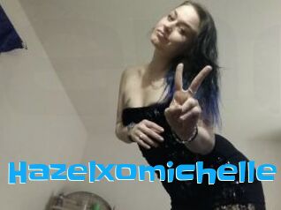 Hazelxomichelle