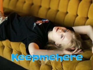 Keepmehere