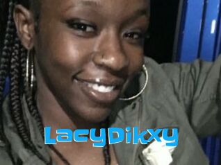 LacyDikxy