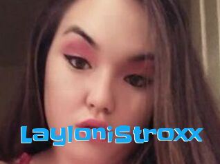 LayloniStroxx