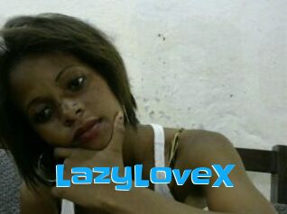 LazyLoveX