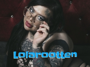 Lolarootten