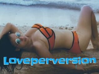 Loveperversion