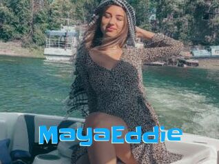 MayaEddie