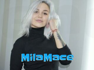 MilaMace