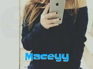 Maceyy