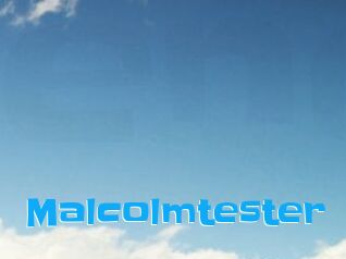 Malcolmtester