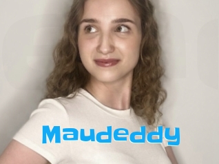 Maudeddy