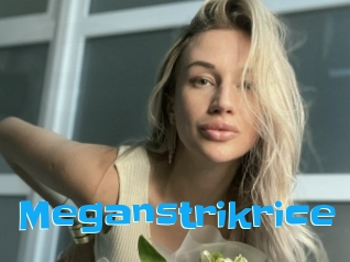 Meganstrikrice