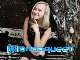 Milanaaqueen