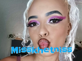 Misskhetniss