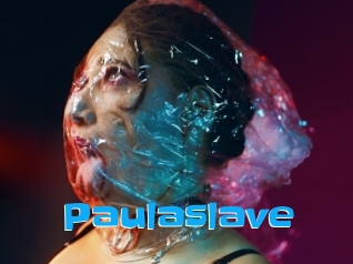 Paulaslave