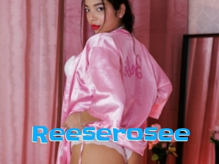 Reeserosee