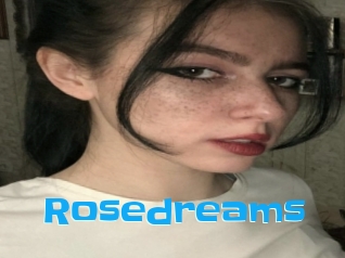 Rosedreams