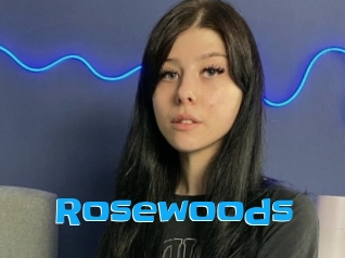 Rosewoods