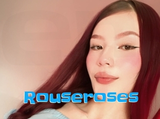 Rouseroses