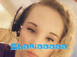 Shaniaaaaa