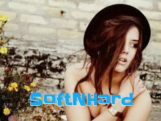 SoftNHard