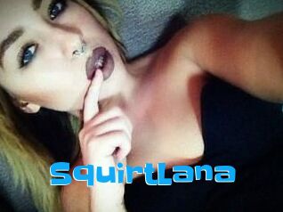 Squirt_Lana