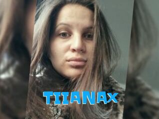 TIIANAx