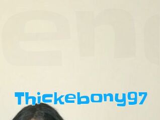 Thickebony97