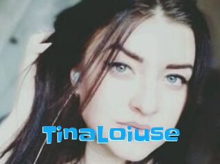 Tina_Loiuse