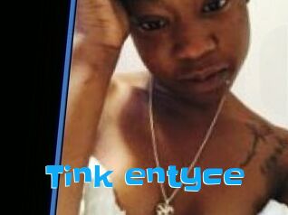 Tink_entyce