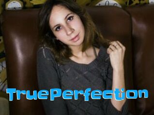 TruePerfection