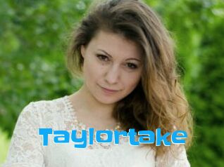 Taylortake