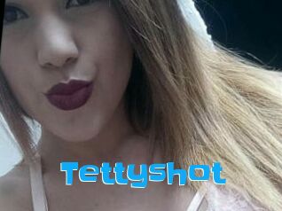 Tettyshot