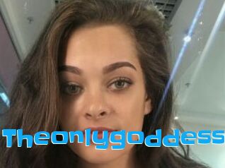 Theonlygoddess