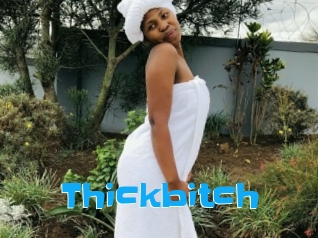 Thickbitch