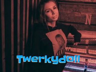 Twerkydoll