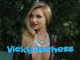 VickyDuchess