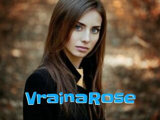 VrainaRose